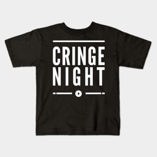 Cringe Night Kids T-Shirt